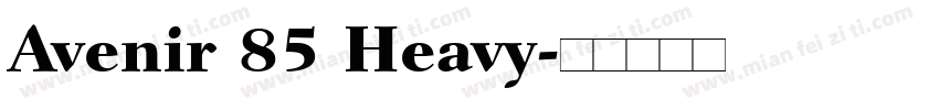 Avenir 85 Heavy字体转换